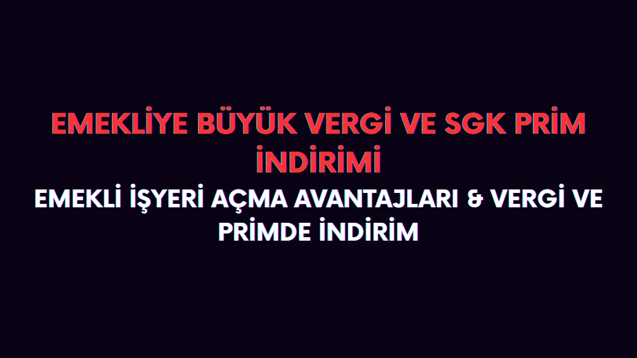 Emeklilerin işyeri açması