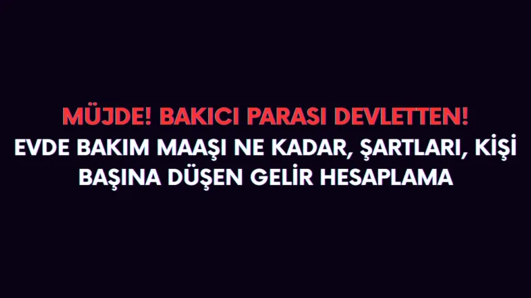 Hasta bakıcı parası nasıl alınır