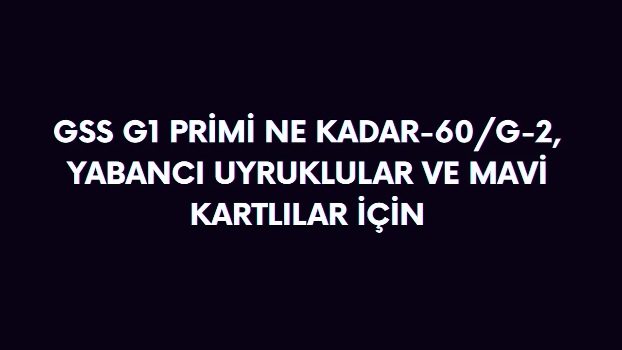 GSS prim ne kadar