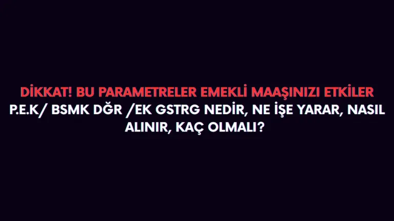 p e k bsmk dğr ek gstrg ne demek