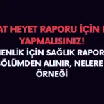 Öğretmenlik için sağlık kurulu raporu nasıl alınır