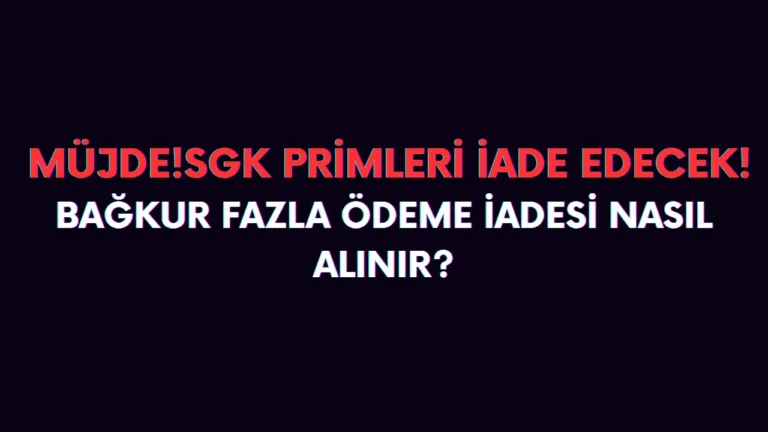 Bağkura fazla ödeme nasıl geri alınır