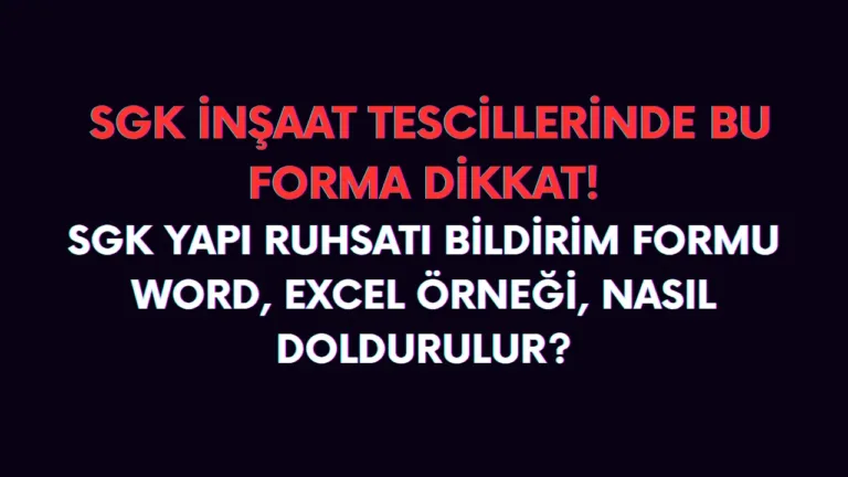 SGK yapı ruhsat bildirim formu excel
